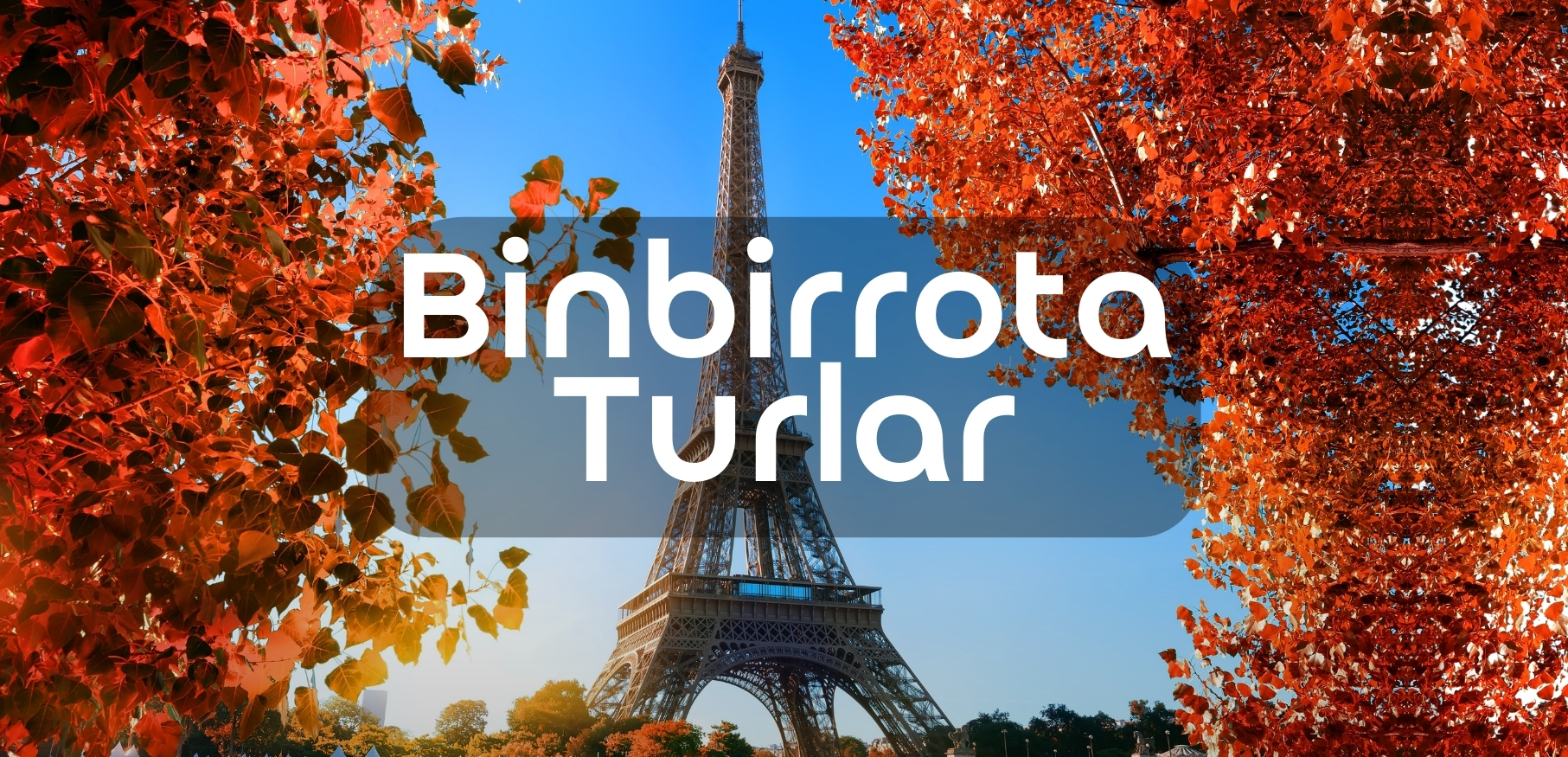 Binbirrota Turlar